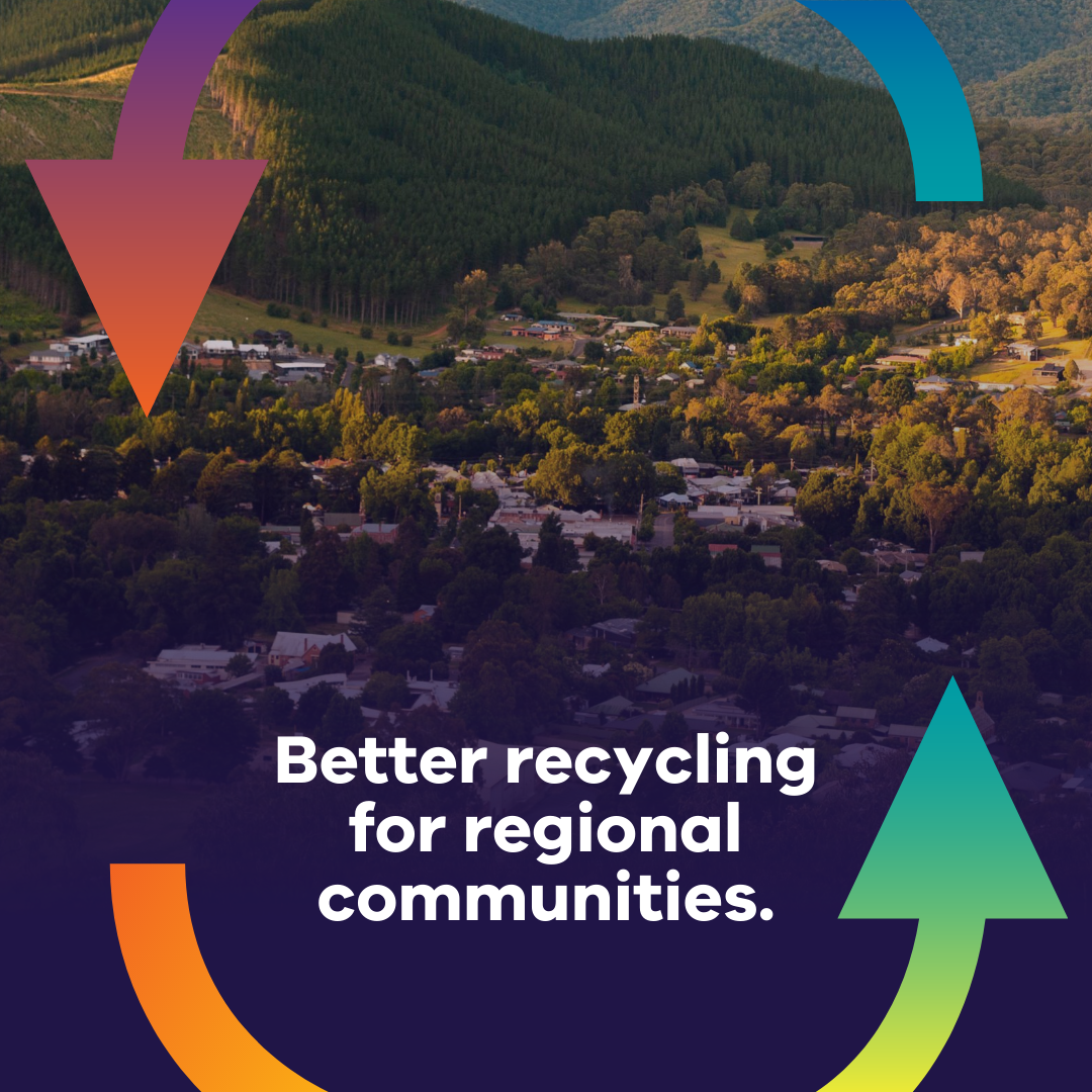 Image of a regional town, with the text: Better recycling for regional communities